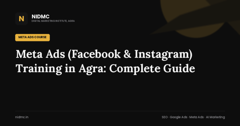 Meta Ads (Facebook & Instagram) Training in Agra: Complete Guide